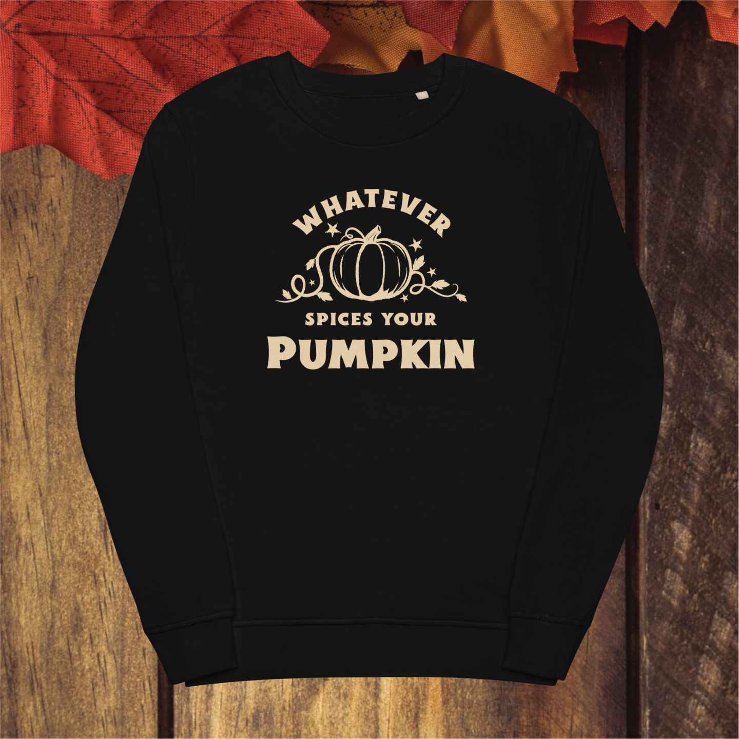 Funny Pumpkin Sweatshirt - 'Whatever Spices Your Pumpkin' - Cozy Fall Apparel - Cute Halloween Gift - Seasonal Fashion