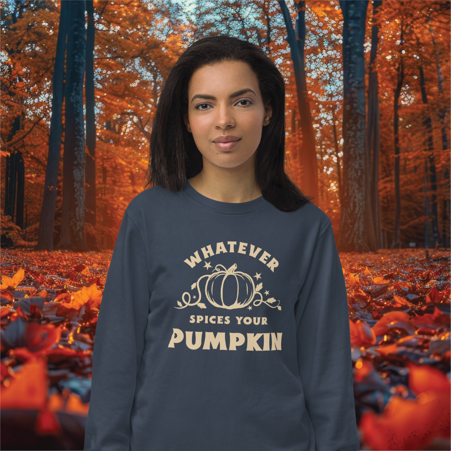 Funny Pumpkin Sweatshirt - 'Whatever Spices Your Pumpkin' - Cozy Fall Apparel - Cute Halloween Gift - Seasonal Fashion